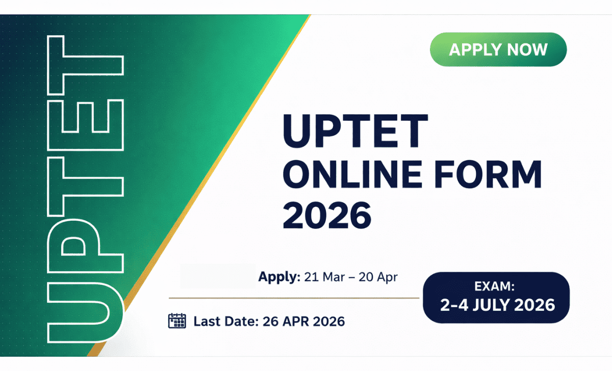 UPTET Online Form 2026 Notification Out