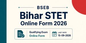 BSEB Bihar STET Online Form 2026 (Extended)