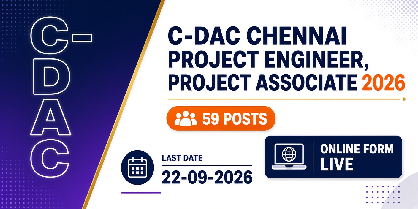 C DAC Chennai Project Engineer, Project Associate Online Form