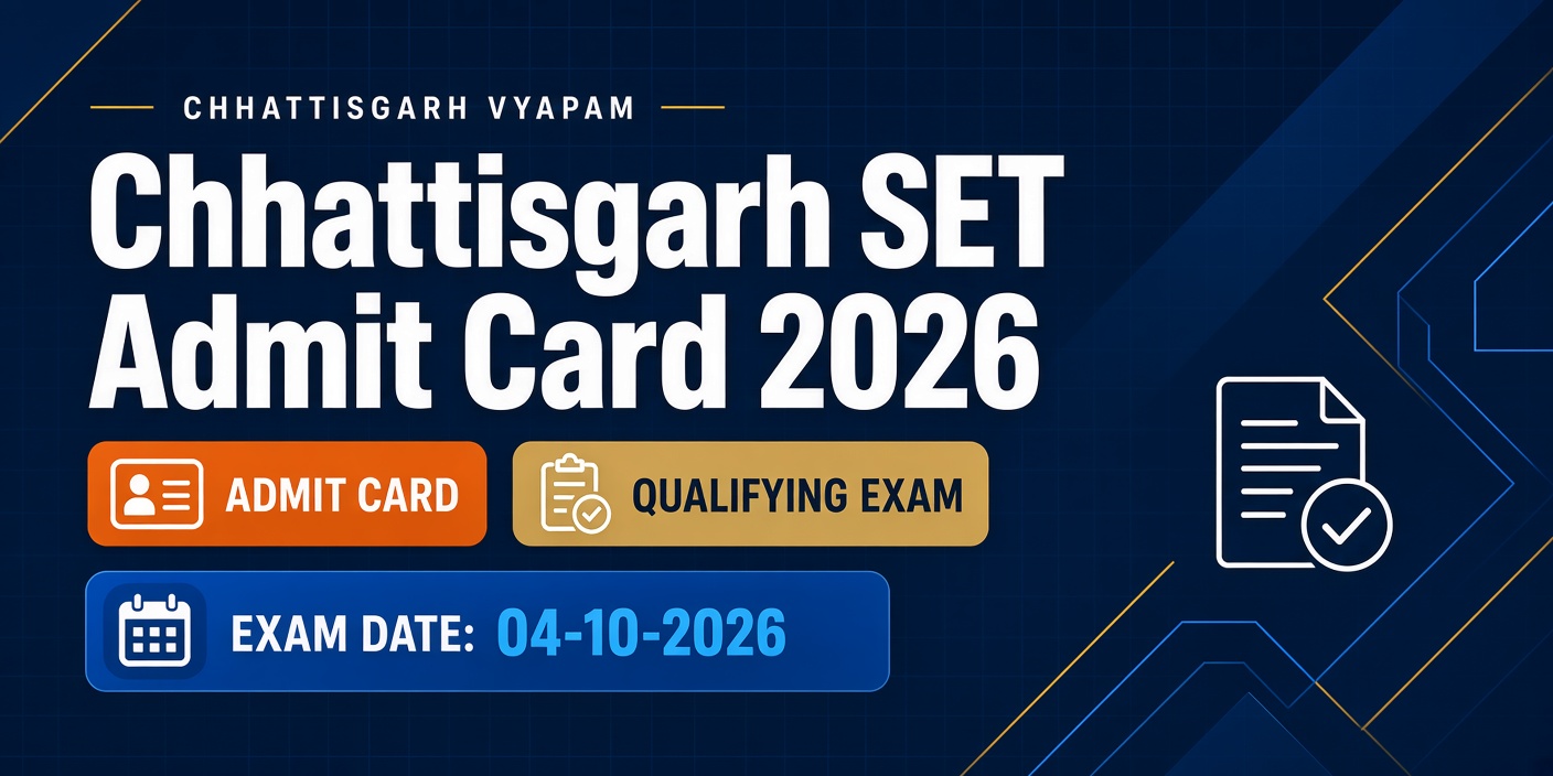 Chhattisgarh SET Admit Card