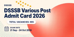 DSSSB Various Post Admit Card 2026