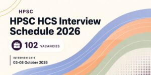 HPSC HCS Interview Schedule 2026