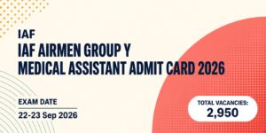 IAF Airmen Group Y Medical Assistant Admit Card 2026