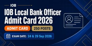 IOB Local Bank Officer Admit Card 2026