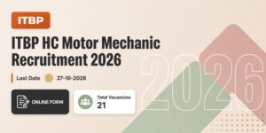 ITBP HC Motor Mechanic Recruitment 2026