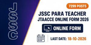 JSSC Para Teacher JTAACCE Online Form 2026
