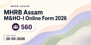 MHRB Assam M&HO-I Online Form 2026