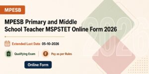 MPESB Primary and Middle School Teacher MSPSTET Online Form 2026