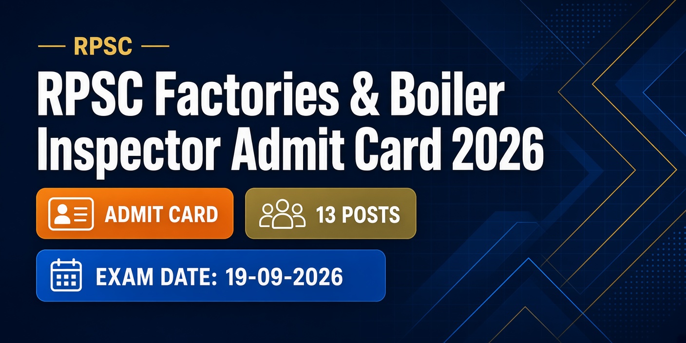 RPSC Factories & Boiler Inspector Admit Card