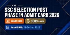 SSC Selection Post Phase 14 Admit Card 2026