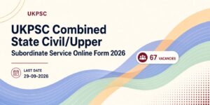 UKPSC Upper Subordinate Service Online Form 2026