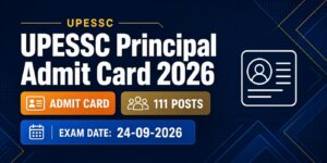 UPESSC Principal Admit Card 2026
