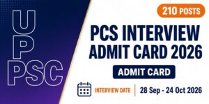 UPPSC PCS Interview Admit Card 2026