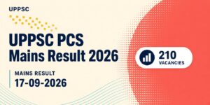 UPPSC PCS Mains Result 2026