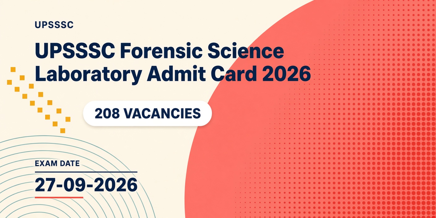 UPSSSC Forensic Science Laboratory Admit Card
