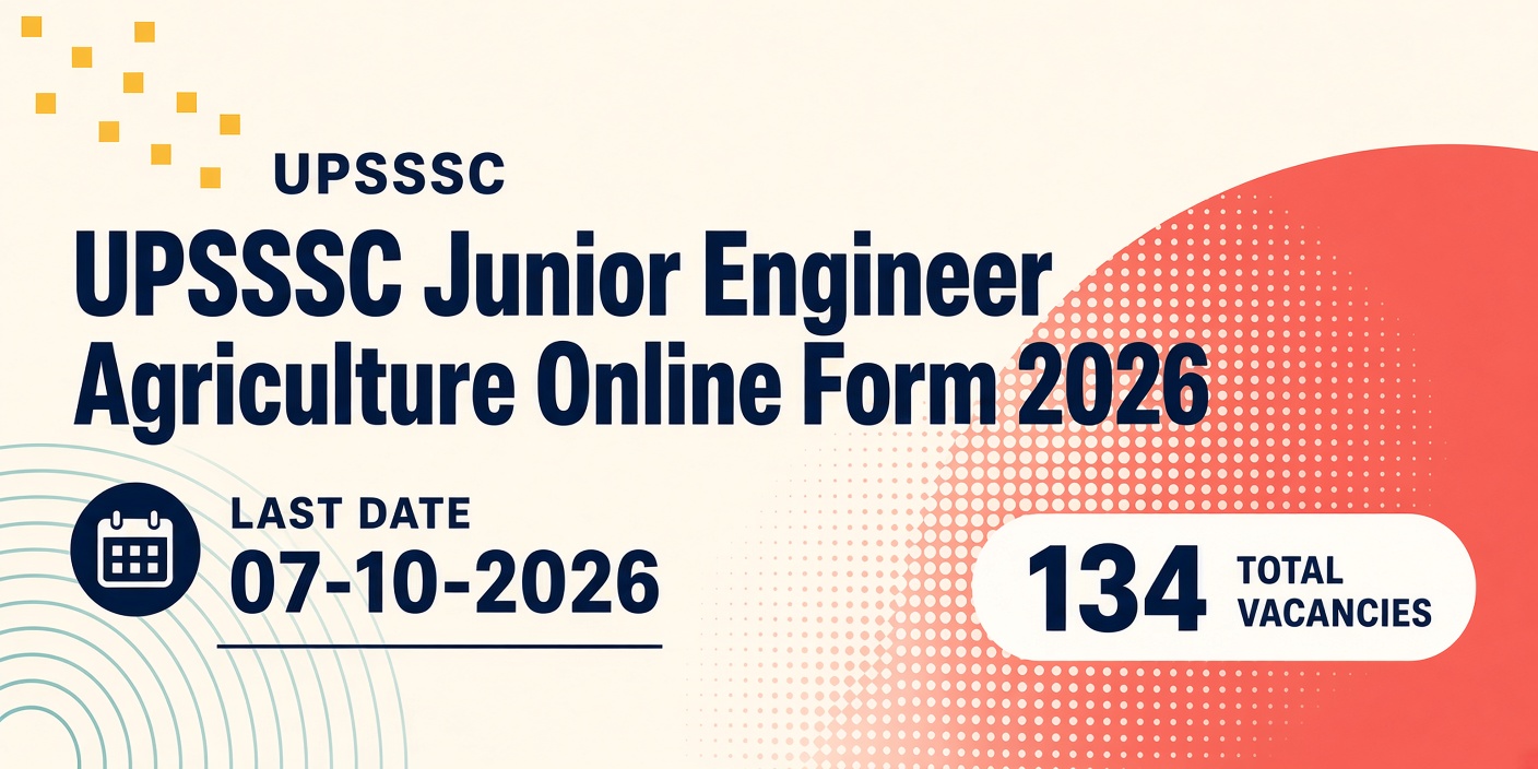 UPSSSC Junior Engineer Agriculture Online Form