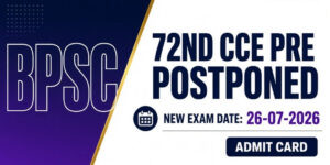 BPSC 72nd CCE Pre Postponed