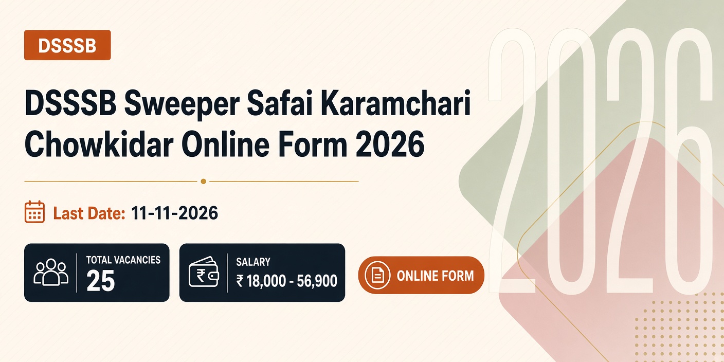 DSSSB Sweeper Safai Karamchari Chowkidar Online Form