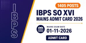 IBPS SO XVI Mains Admit Card 2026
