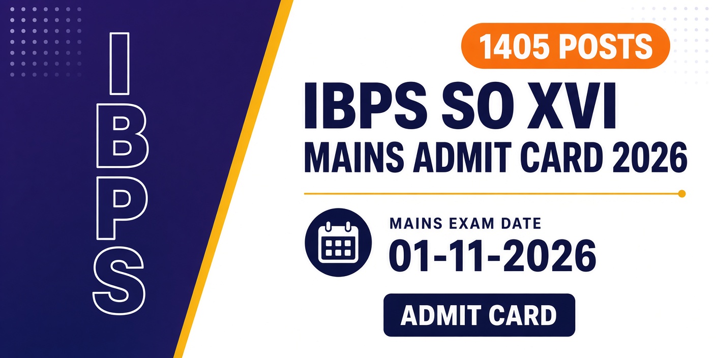IBPS SO XVI Mains Admit Card