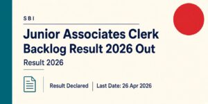 SBI Junior Associates Clerk Backlog Result 2026 Out