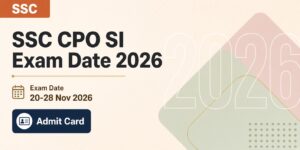 SSC CPO SI Exam Date 2026
