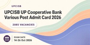 UPCISB UP Cooperative Bank Various Post Admit Card 2026