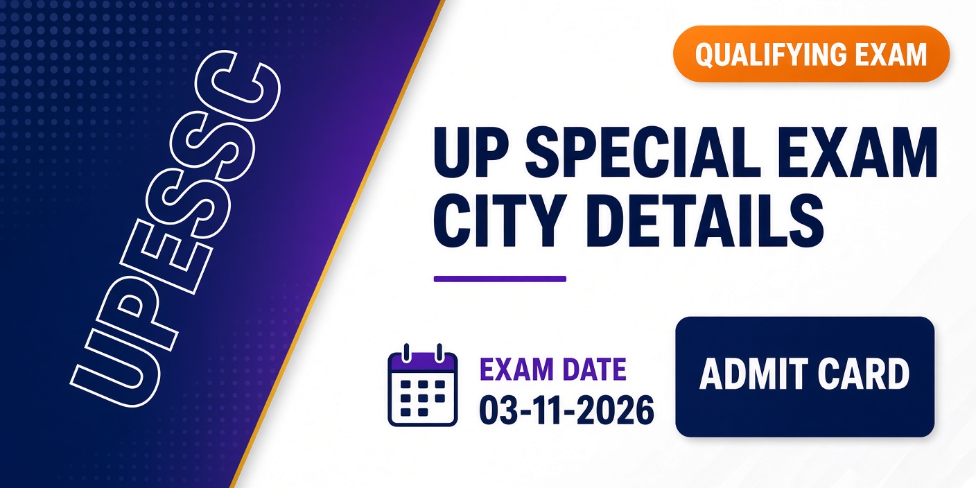 UPESSC UP Special Exam City Details