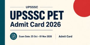 UPSSSC PET City Details And Admit Card 2026